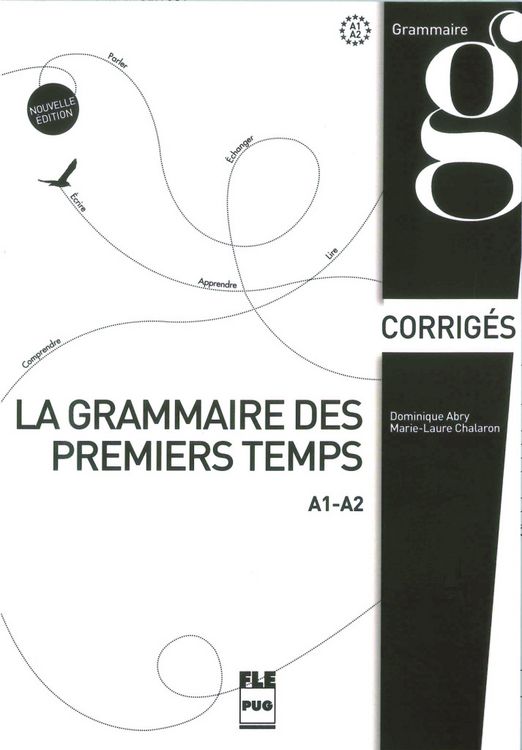 Produktbild: Abry, D: Grammaire des premiers temps A1-A2 Corrig&eacute;s
