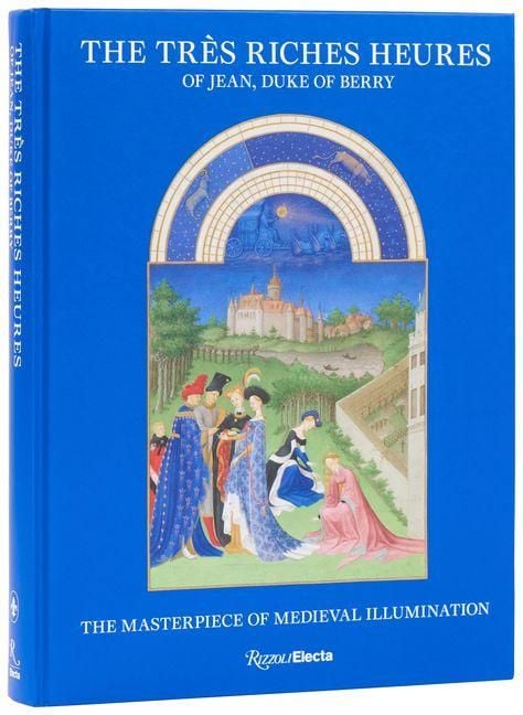 Produktbild: The Tres Riches Heures of Jean, Duke of Berry