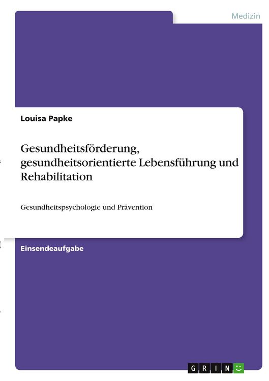 Produktbild: Gesundheitsf&ouml;rderung, gesundheitsorientierte Lebensf&uuml;hrung und Rehabilitation