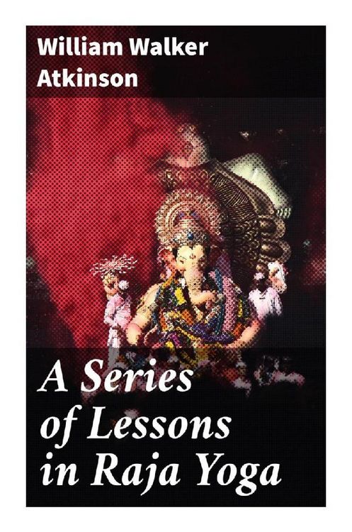 Produktbild: A Series of Lessons in Raja Yoga