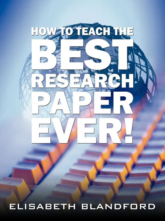 Produktbild: How to Teach the Best Research Paper Ever!