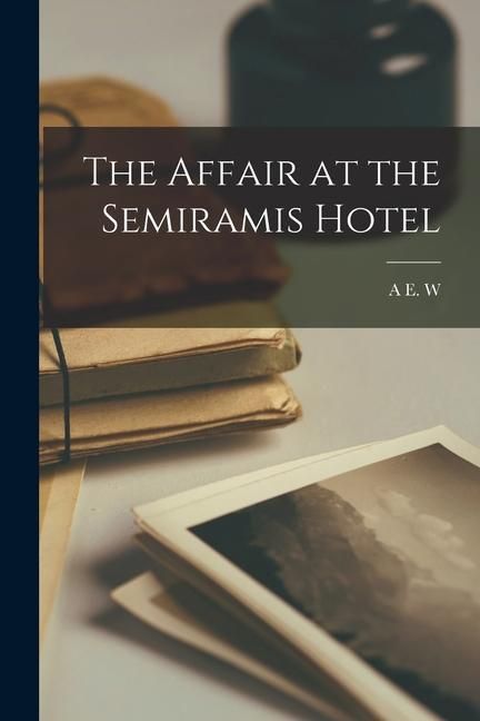 Produktbild: The Affair at the Semiramis Hotel