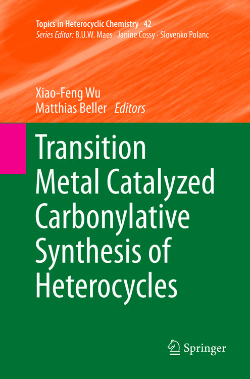 Produktbild: Transition Metal Catalyzed Carbonylative Synthesis of Heterocycles