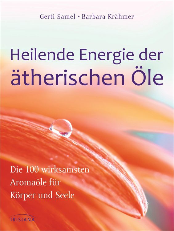 Produktbild: Heilende Energie der &auml;therischen &Ouml;le
