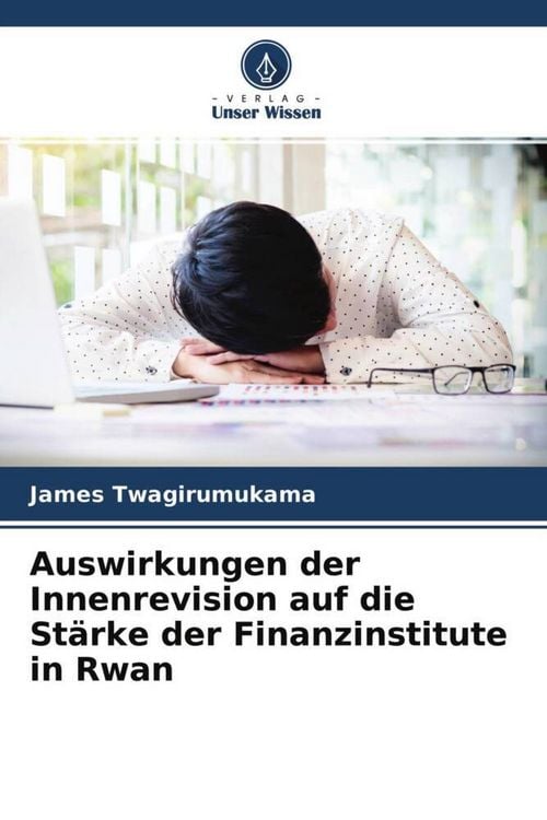 Produktbild: Auswirkungen der Innenrevision auf die St&auml;rke der Finanzinstitute in Rwan