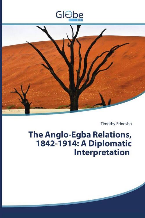 Produktbild: The Anglo-Egba Relations, 1842-1914: A Diplomatic Interpretation