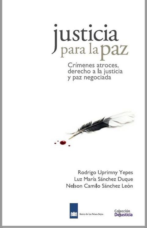 Produktbild: Justicia para la Paz: Cr&iacute;menes atroces, derecho a la justicia y paz negociada