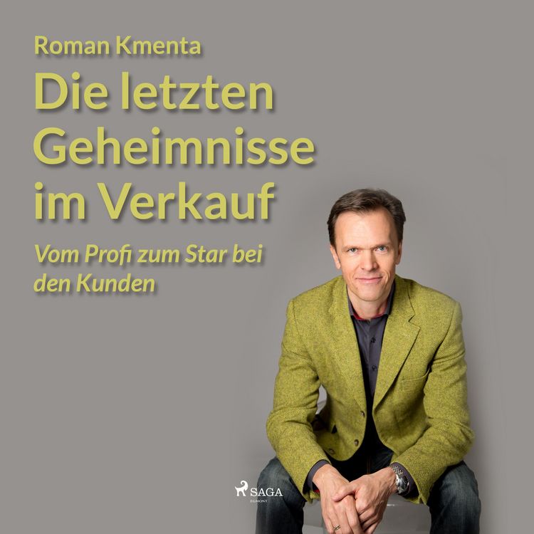 Produktbild: Die letzten Geheimnisse im Verkauf - Vom Profi zum Star bei den Kunden (Ungek&uuml;rzt)