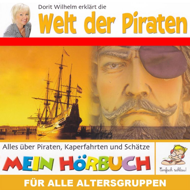 Produktbild: Dorit Wilhelm erkl&auml;rt, Dorit Wilhelm erkl&auml;rt die Welt der Piraten