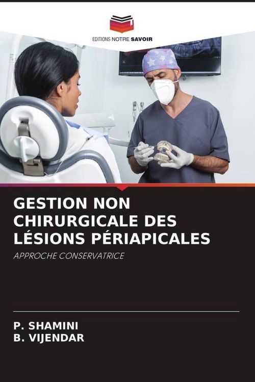 Produktbild: Gestion Non Chirurgicale des L&eacute;sions P&eacute;riapicales