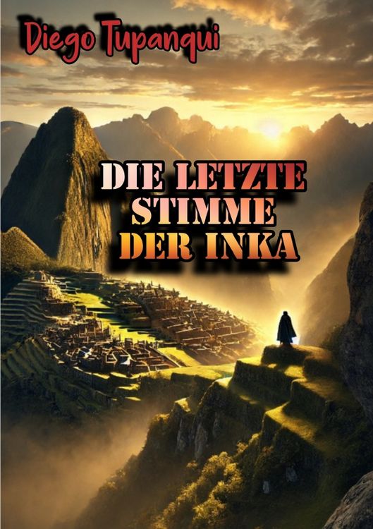 Produktbild: Die letzte Stimme der Inka