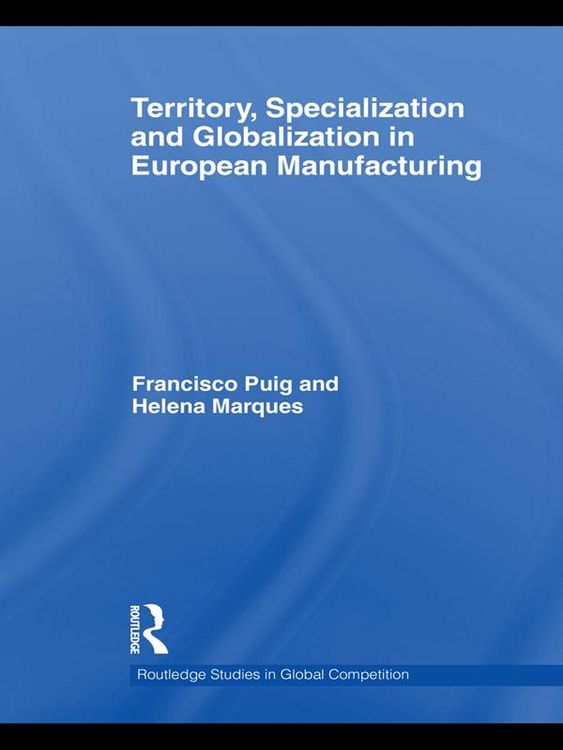 Produktbild: Territory, specialization and globalization in European Manufacturing