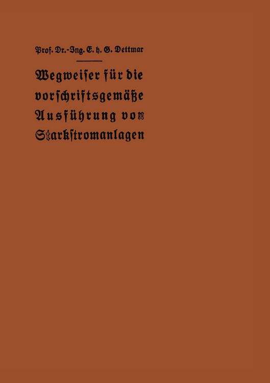 Produktbild: Wegweiser f&uuml;r die vorschriftsgem&auml;&szlig;e Ausf&uuml;hrung von Starkstromanlagen