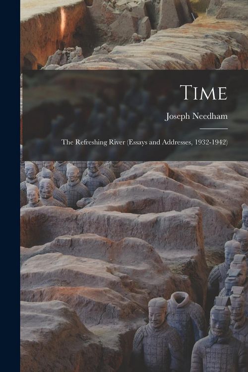 Produktbild: Time: The Refreshing River (essays and Addresses, 1932-1942)