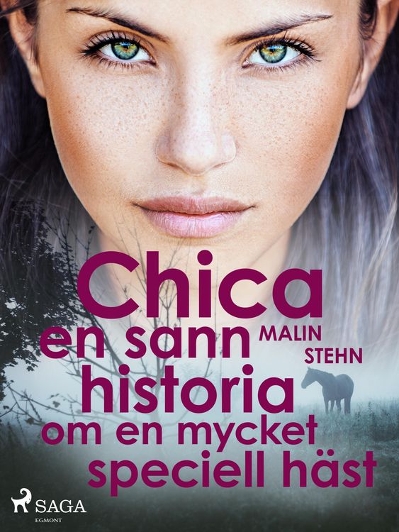 Produktbild: Chica : en sann historia om en mycket speciell h&auml;st