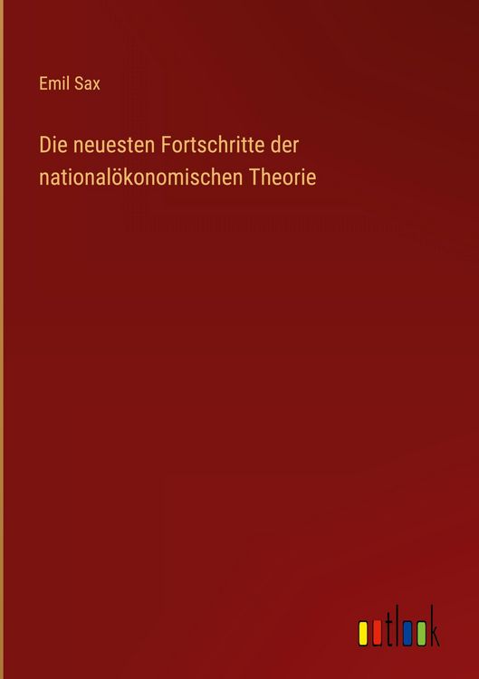 Produktbild: Die neuesten Fortschritte der national&ouml;konomischen Theorie