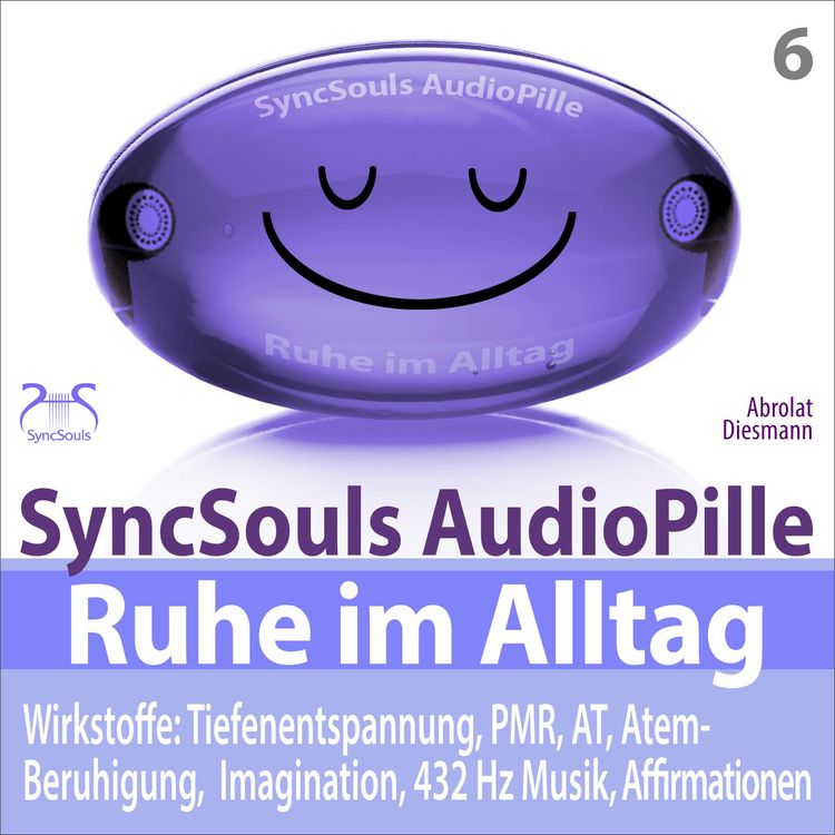 Produktbild: Ruhe im Alltag: Stress bew&auml;ltigen, Durchatmen, Kraft sammeln mit Tiefenentspannung (SyncSouls AudioPille)