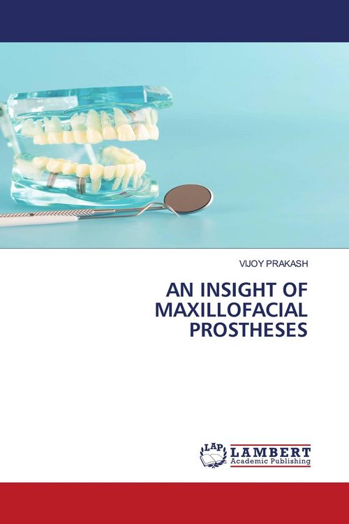 Produktbild: An Insight Of Maxillofacial Prostheses