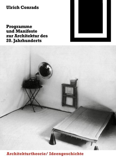 Bild vom Artikel Programme und Manifeste zur Architektur des 20. Jahrhunderts vom Autor 