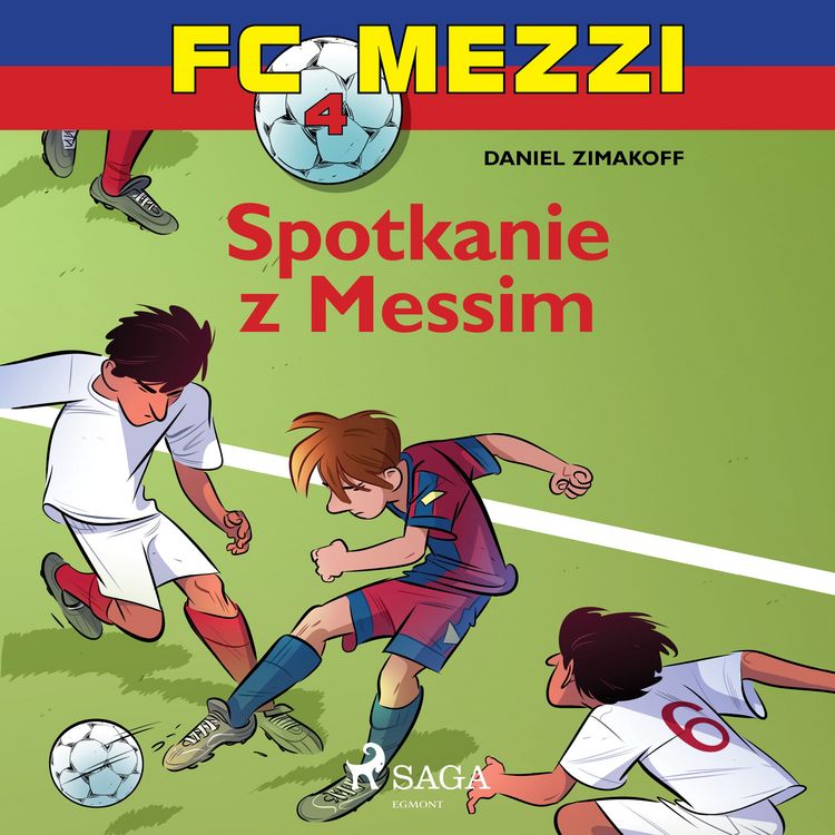 Produktbild: FC Mezzi 4 - Spotkanie z Messim