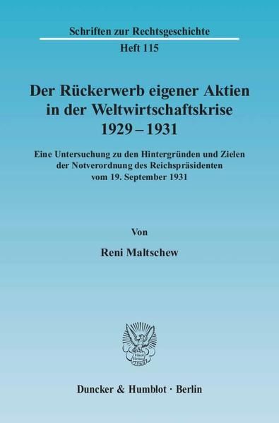 Produktbild: Der R&uuml;ckerwerb eigener Aktien in der Weltwirtschaftskrise 1929 - 1931.