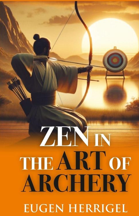 Produktbild: ZEN IN THE ART OF ARCHERY