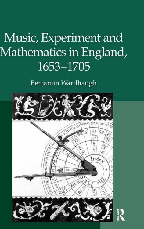 Produktbild: Music, Experiment and Mathematics in England, 1653-1705