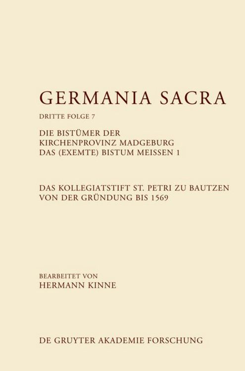 Produktbild: Die Bist&uuml;mer der Kirchenprovinz Magdeburg. Das (exemte) Bistum Mei&szlig;en 1. Das Kollegiatstift St. Petri zu Bautzen von der Gr&uuml;ndung bis 1569