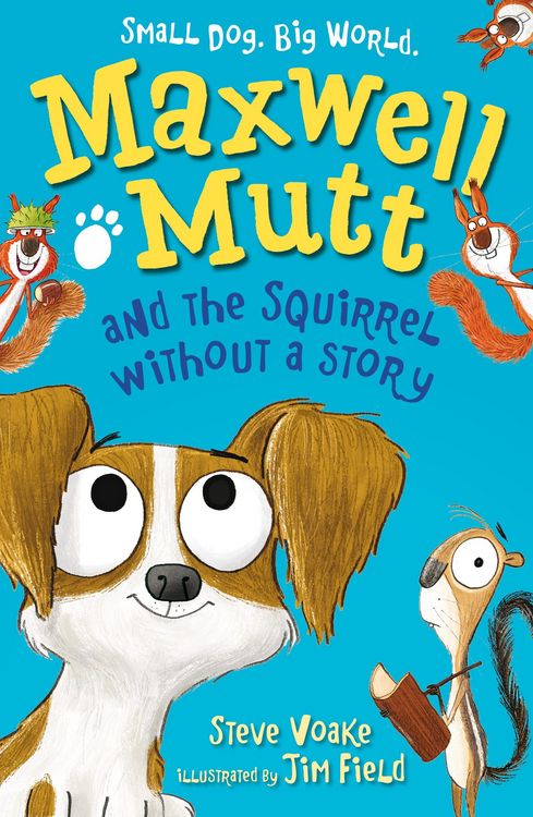 Produktbild: Maxwell Mutt and the Squirrel Without a Story
