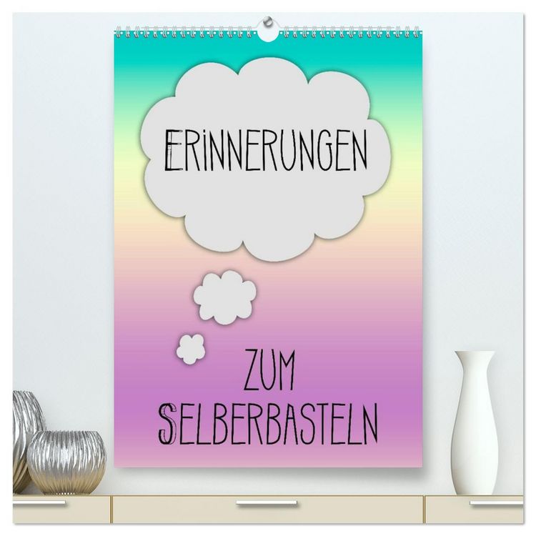 Produktbild: ERINNERUNGEN Zum Selberbasteln (hochwertiger Premium Wandkalender 2026 DIN A2 hoch), Kunstdruck in Hochglanz