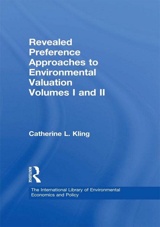 Produktbild: Revealed Preference Approaches to Environmental Valuation Volumes I and II