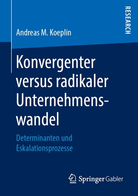 Produktbild: Konvergenter versus radikaler Unternehmenswandel