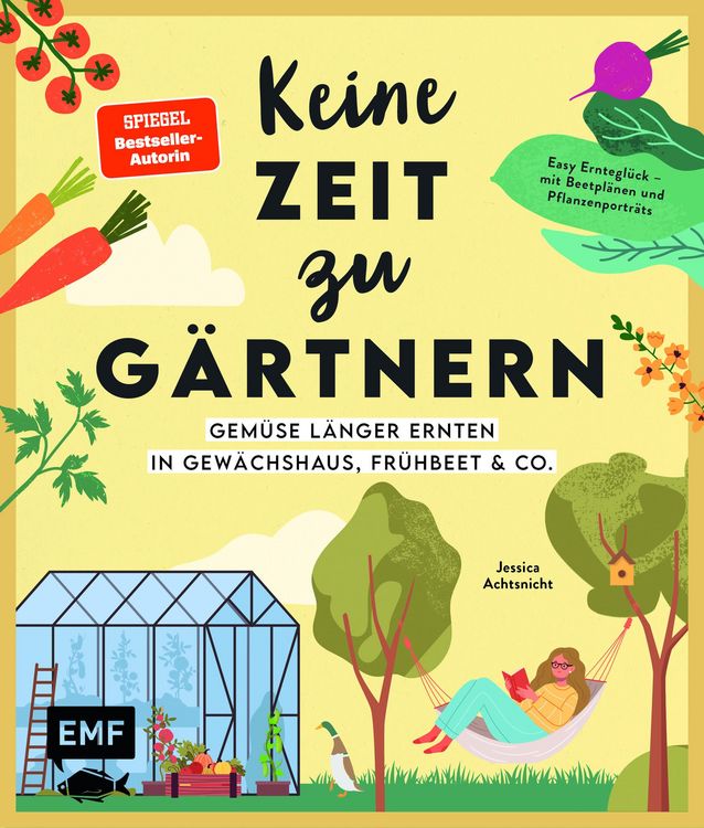 Produktbild: Keine Zeit zu g&auml;rtnern -Gem&uuml;se l&auml;nger ernten in Gew&auml;chshaus, Fr&uuml;hbeet & Co.