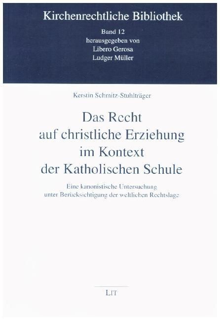Produktbild: Das Recht auf christliche Erziehung im Kontext der Katholischen Schule