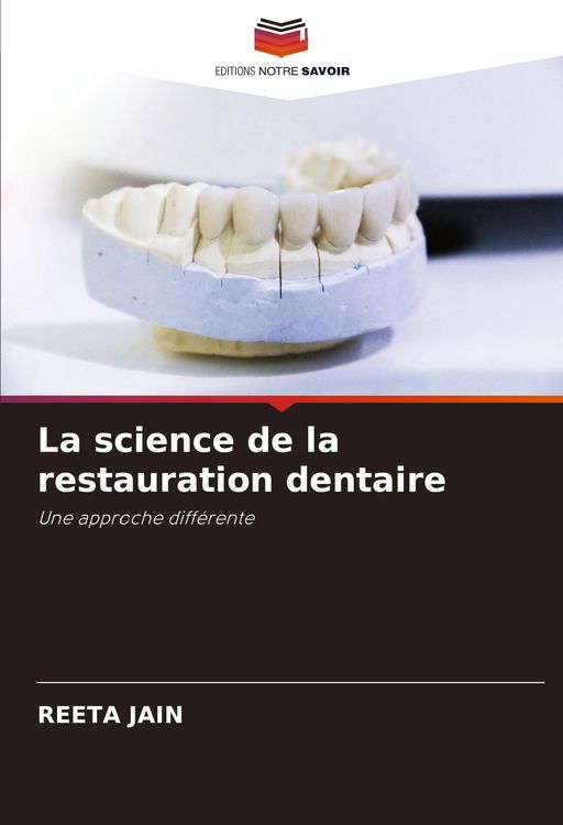 Produktbild: La science de la restauration dentaire