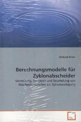 Produktbild: Hillers, M: Berechnungsmodelle f&uuml;r Zyklonabscheider