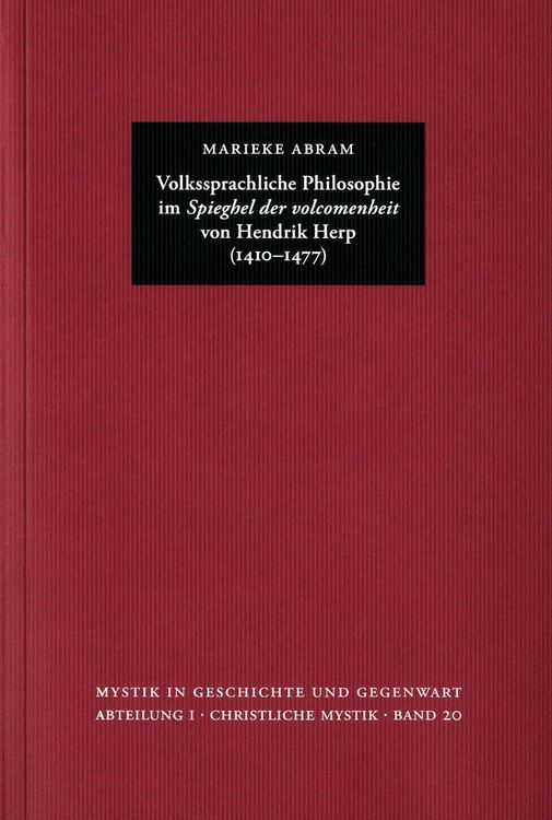 Produktbild: Volkssprachliche Philosophie im ?Spieghel der volcomenheit? von Hendrik Herp (1410-1477)