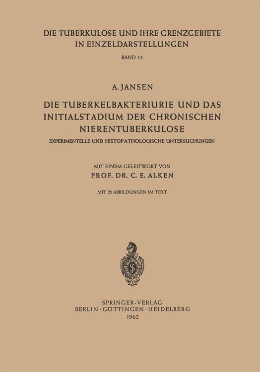 Produktbild: Die Tuberkelbakteriurie und das Initialstadium der Chronischen Nierentuberkulose