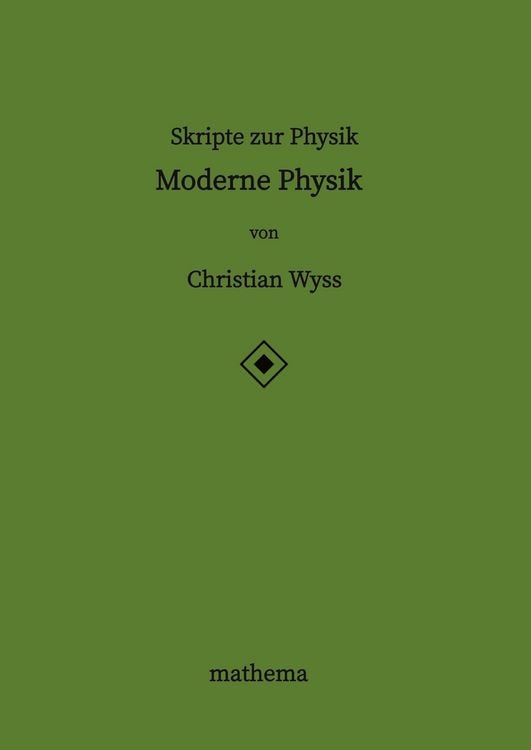Produktbild: Skripte zur Physik - Moderne Physik