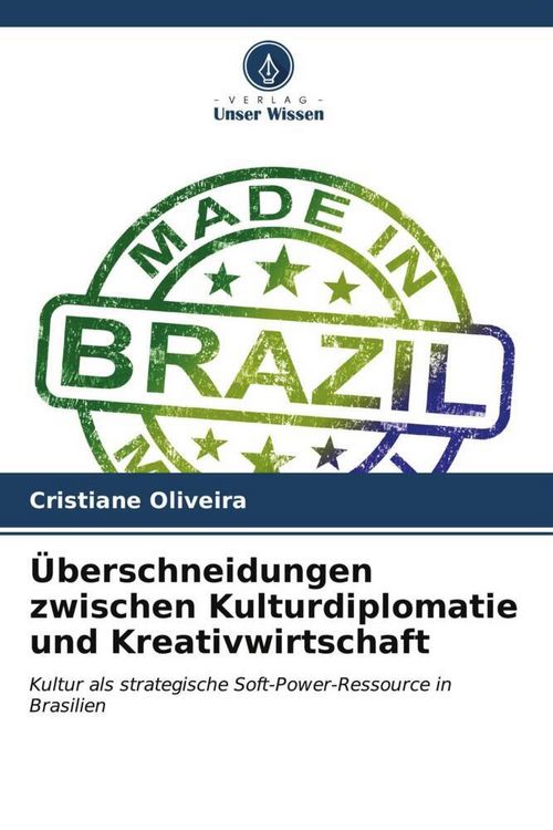 Produktbild: &Uuml;berschneidungen zwischen Kulturdiplomatie und Kreativwirtschaft