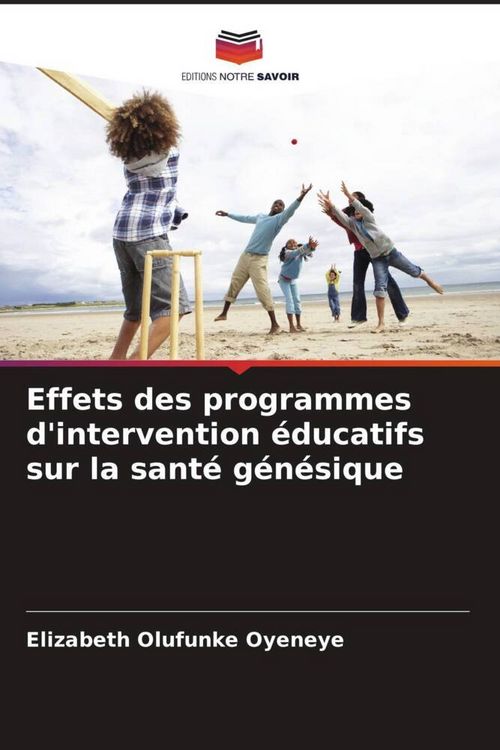 Produktbild: Effets des programmes d'intervention &eacute;ducatifs sur la sant&eacute; g&eacute;n&eacute;sique