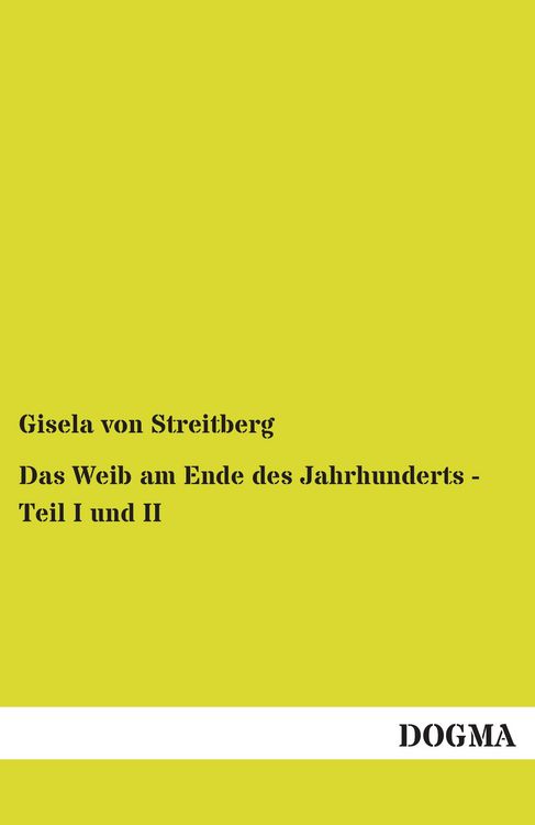Produktbild: Das Weib am Ende des Jahrhunderts - Teil I und II