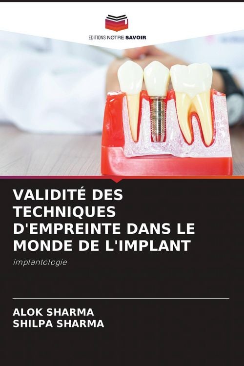 Produktbild: Validit&eacute; des Techniques D'empreinte Dans Le Monde De L'implant