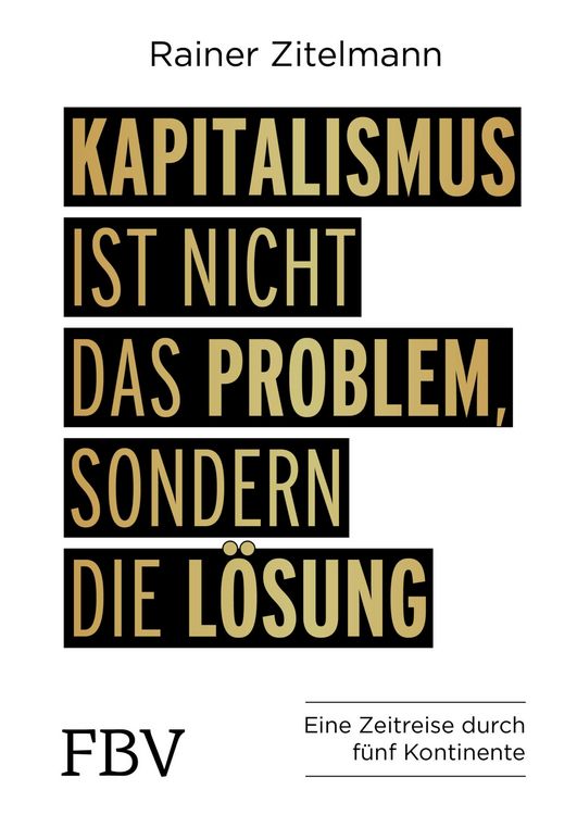 Produktbild: Kapitalismus ist nicht das Problem, sondern die L&ouml;sung
