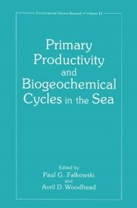 Produktbild: Primary Productivity and Biogeochemical Cycles in the Sea