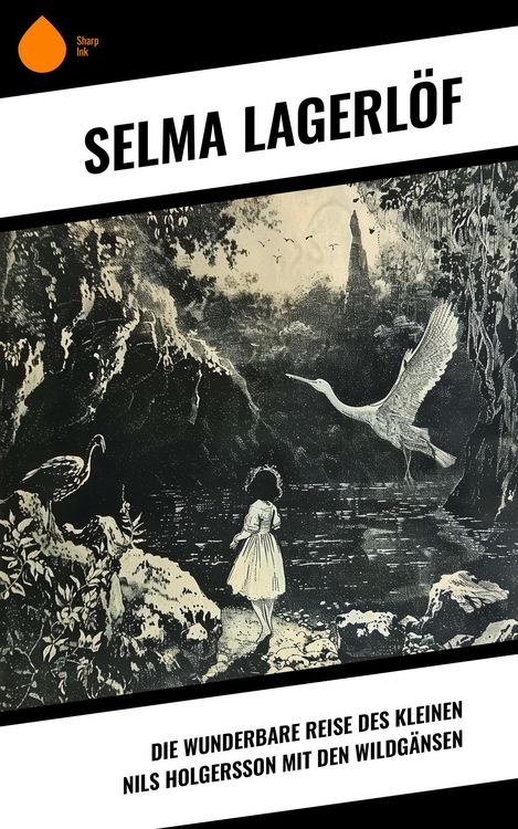 Produktbild: Die wunderbare Reise des kleinen Nils Holgersson mit den Wildg&auml;nsen