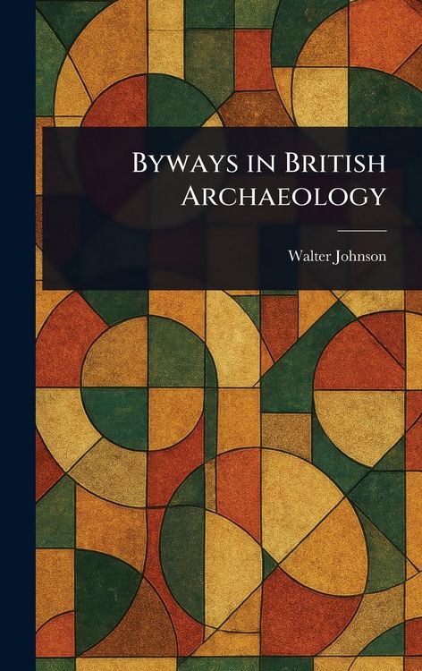 Produktbild: Byways in British Archaeology
