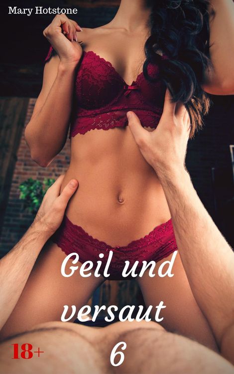 Produktbild: Geil und versaut 6
