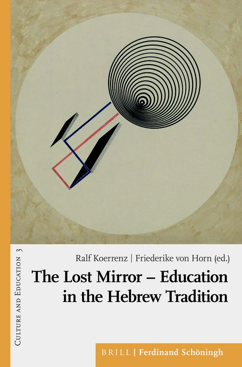 Produktbild: The Lost Mirror &ndash; Education in the Hebrew Tradition