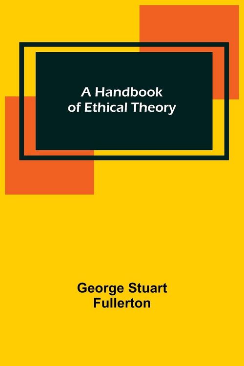 Produktbild: A Handbook of Ethical Theory